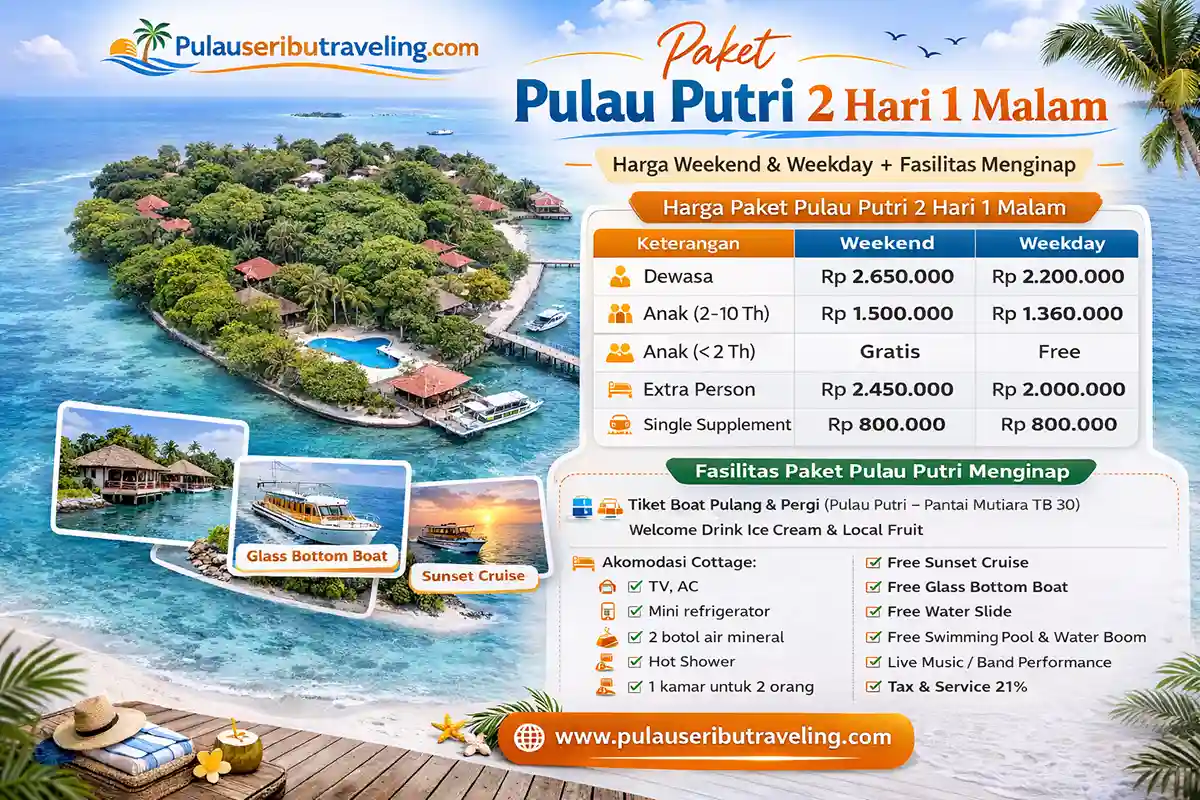 Paket wisata Pulau Putri kepulauan seribu 2 Hari 1 Malam paket tour pulau seribu 2 hari 1 malam di pulau putri